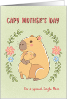 Mother Day for Single Mom Capybara with Child card