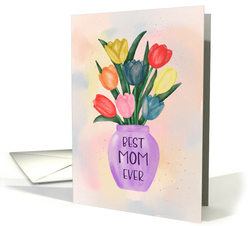 Mothers Day Card Watercolor Tulips in Vase Best Mom Ever card