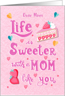 Mothers Day For Mom Sweet Mom like Strawberries card