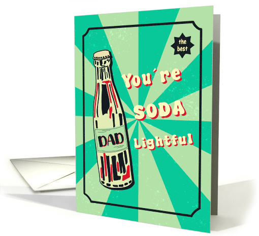 Fathers Day Retro Poster Puns You Are Soda Lightful card (1921690)