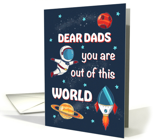 Fathers Day Dads Out of This World Space card (1923020)