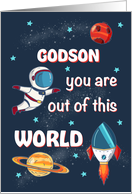 Fathers Day Godson Out of This World Space card