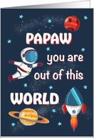 Fathers Day Papaw Out of This World Space card