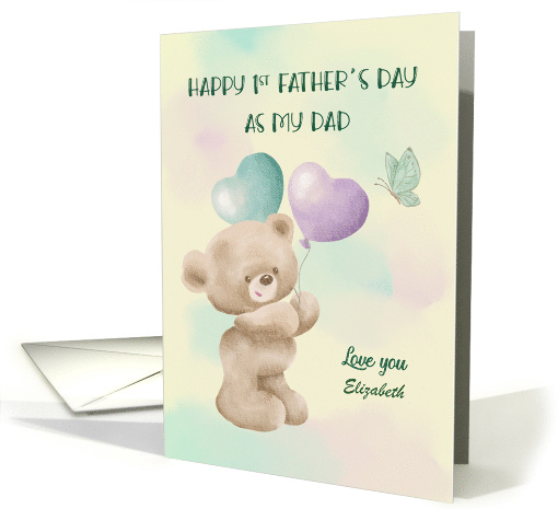 1st Father Day as my Dad Custom Name Bear with Balloons card (1925316)