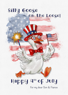 Fourth of July Silly Goose With American Flag for Son and Fiance