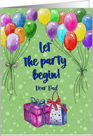 Let the Party Begin Balloons Presents Dad card