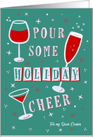 Holiday Toast Pour Some Cheer Toast Glasses Cousin card