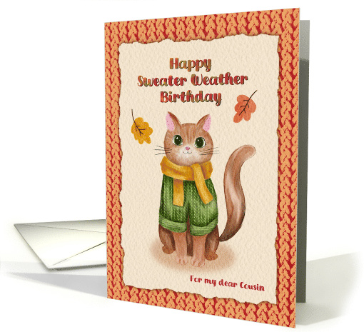 Happy Sweater Weather Birthday Cat Lover Fall Cousin card (1945250)