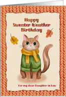 Happy Sweater Weather Birthday Cat Lover Fall Daughter in Law card