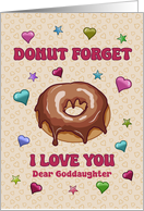 Goddaughter Valentine�s Day Donut Forget I Love You card