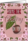 For Congratulations Youre the Cherry on Top card