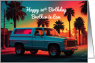Brother in Law’s 50th Birthday Nostalgic American SUV Pickup Truck card