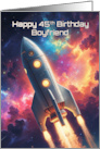 Boyfriend’s 45th Birthday Space Rocket Ship card