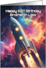 Brother in Law’s 65th Birthday Space Rocket Ship card