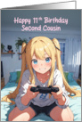 Second Cousin’s 11th Birthday Anime Gamer Girl card