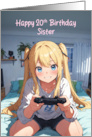 Sister’s 20th Birthday Anime Gamer Girl card