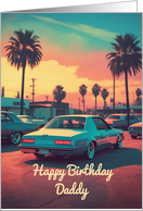 Happy Birthday Daddy Nostalgic Classic Car Scene card