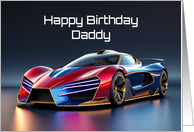 Happy Birthday Daddy Futuristic Sports Car card