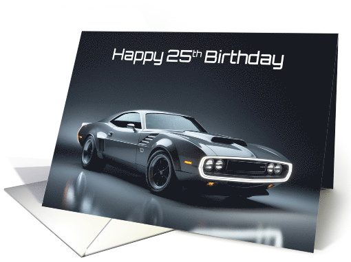 Happy 25th Birthday Concept Muscle Car card (1901870)