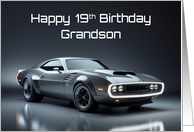 Grandson’s 19th Birthday Concept Muscle Car card