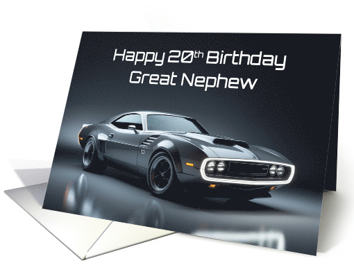 Great Nephew's 20th Birthday Concept Muscle Car card (1903020)