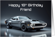 Friend’s 18th Birthday Concept Muscle Car card