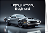 Happy Birthday Boyfriend Concept Muscle Car card