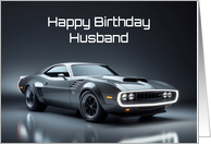 Happy Birthday Husband Concept Muscle Car card