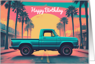 Happy Birthday Concept Nostalgic American Pickup Truck card