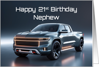 Nephew’s 21st Birthday Concept American Pickup Truck card