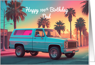 Dad’s 100th Birthday Nostalgic American SUV Pickup Truck card