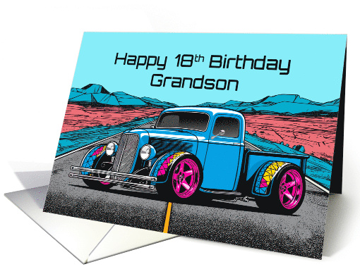 Grandson's 18th Birthday Abstract Concept Hot Rod Truck card (1909032)
