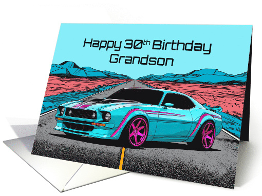 Grandson's 30th Birthday Abstract Concept Muscle Car card (1910988)