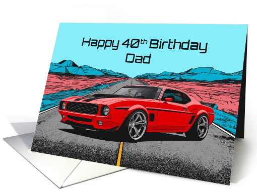 Dad's 40th Birthday Abstract Concept Red Muscle Car card (1912738)
