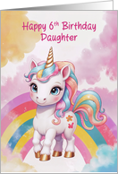 Daughters 6th Birthday Rainbow Unicorn card