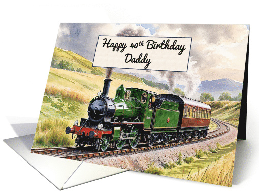 Daddy's 40th Birthday Watercolor Vintage Steam Train card (1921604)