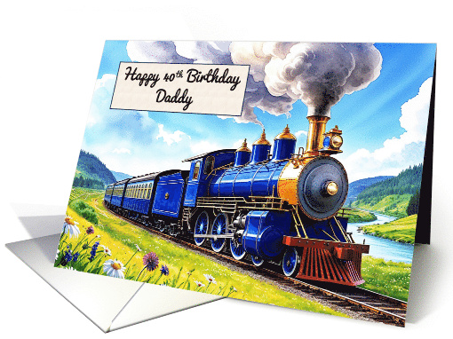 Daddy's 40th Birthday Watercolor Vibrant Vintage Steam Train card