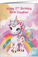 Birth Daughter’s 17th Birthday Rainbow Unicorn card