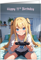Happy 11th Birthday Anime Gamer Girl card
