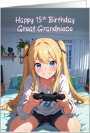 Great Grandniece’s 15th Birthday Anime Gamer Girl card