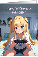 Half Sister’s 16th Birthday Anime Gamer Girl card