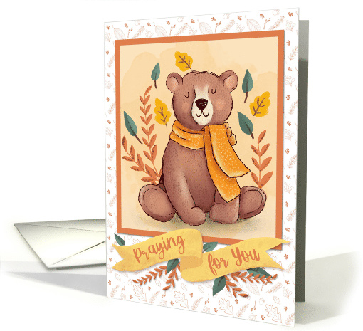 Adorable Autumn Bear with Fall Leaves and Praying For You Banner card