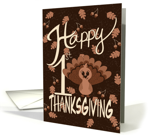 Happy 1st Thanksgiving Cute Hand Drawn Turkey card (1889970)
