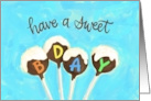 Cake Pop Sweet Birthday card