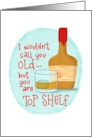 Age Joke Birthday with Whiskey card