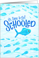Going To College Get Schooled with Fish card