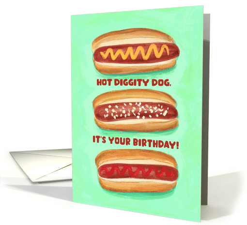 Birthday Hot Dogs Hot Diggity card (1944848)