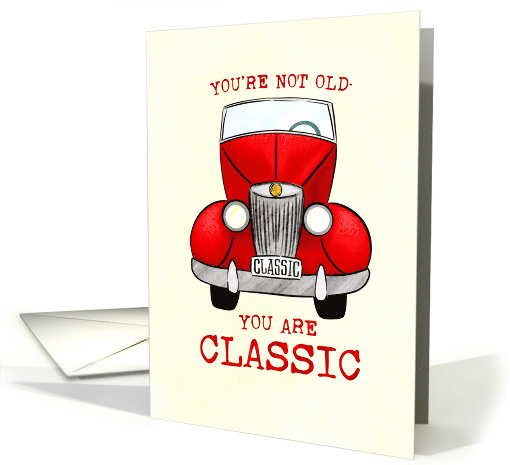 Birthday Not Old Classic Car card (1947924)