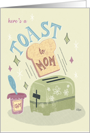 For Mom Mother’s Day Toast to Mom card