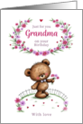 Grandma Birthday with Teddy and Pink Flowers card